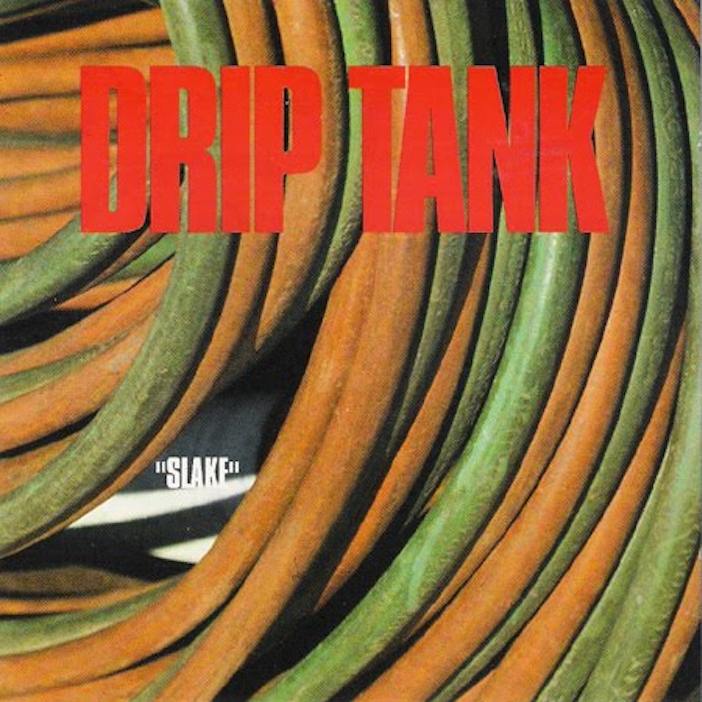 Drip Tank “Slake” LP