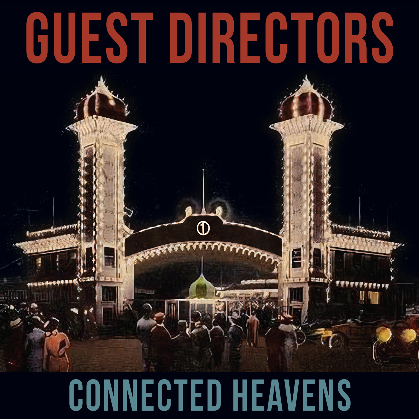 Guest Directors “Connected Heavens” EP